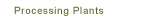 Processing Plants