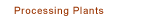Processing Plants